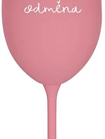 MOJE ODMĚNA - růžová sklenice na víno 350 ml