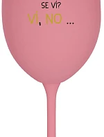 TO, ŽE NEJSEM ALKOHOLIK SE VÍ? VÍ, NO... - růžová sklenice na víno 350 ml