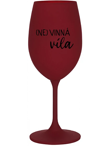 (NE)VINNÁ VÍLA - bordovy pohár na víno 350 ml (NE)VINNÁ VÍLA - bordovy pohár na víno 350 ml