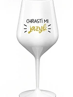 CHRASTÍ MI JAZYK - biely nerozbitný pohár na víno 470 ml