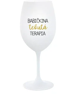 BABIČKINA TEKUTÁ TERAPIA - biely pohár na víno 350 ml