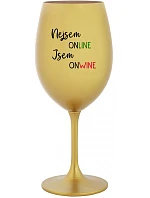 NEJSEM ONLINE JSEM ONWINE - zlatá sklenice na víno 350 ml NEJSEM ONLINE JSEM ONWINE - zlatá sklenice na víno 350 ml