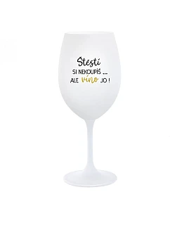 ŠTĚSTÍ SI NEKOUPÍŠ...ALE VÍNO JO! - bílá  sklenice na víno 350 ml