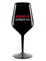 KRÁĽOVNÁ VŠETKÝCH VÍN - čierny nerozbitný pohár na víno 470 ml