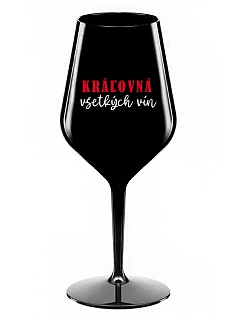 KRÁĽOVNÁ VŠETKÝCH VÍN - čierny nerozbitný pohár na víno 470 ml