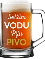ŠETŘÍM VODU, PIJU PIVO - pivní sklenice 0,5 l