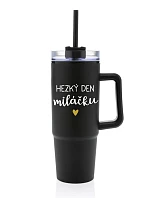 HEZKÝ DEN MILÁČKU - černý cestovní termohrnek s průhledným víčkem 900 ml