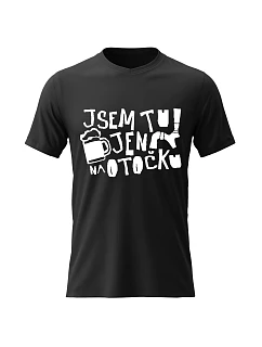 Dámské bavlněné tričko s potiskem - JSEM TU JEN NA OTOČKU - černé