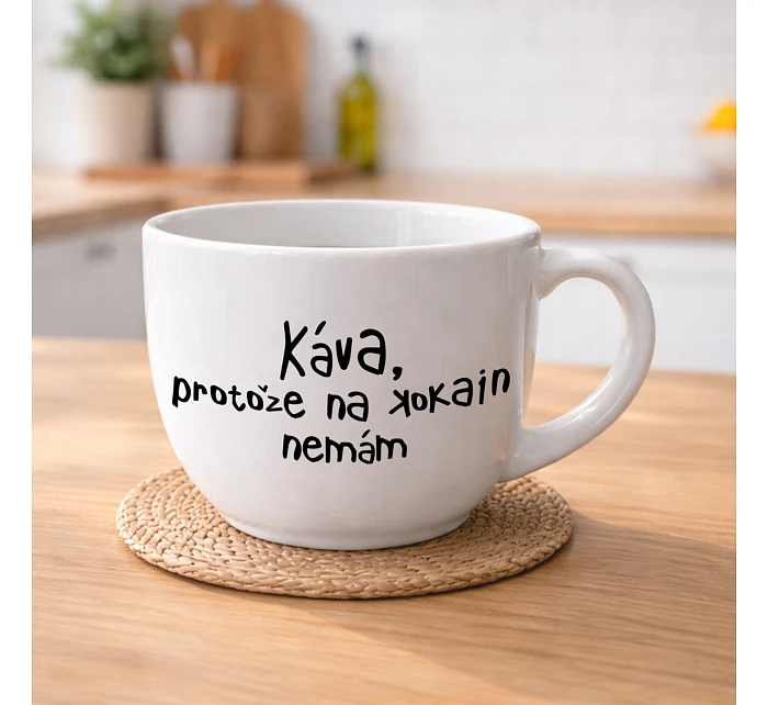 KÁVA, PROTOŽE NA KOKAIN NEMÁM - MEGA XXL keramický hrnek 1000 ml