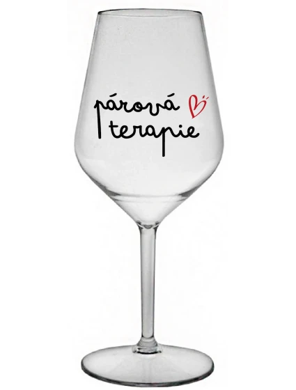 PÁROVÁ TERAPIE - čirá nerozbitná sklenice na víno 470 ml