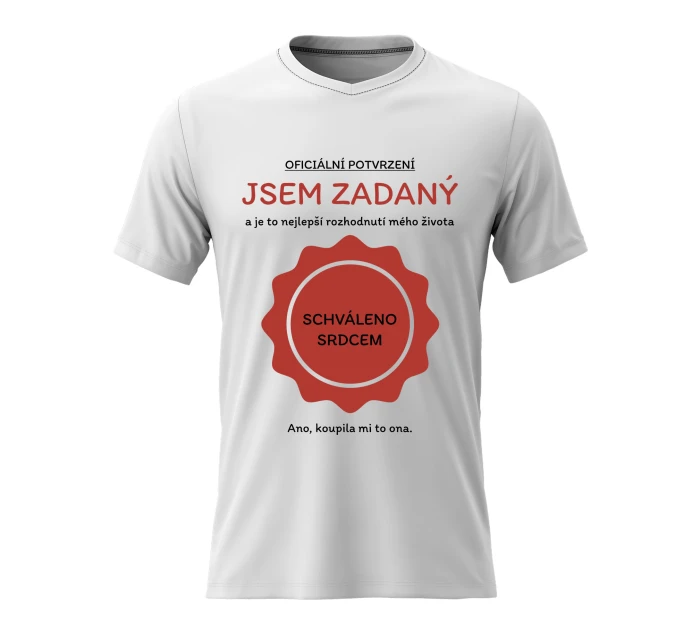 Pánské bavlněné tričko s potiskem - JSEM ZADANÝ - bílé