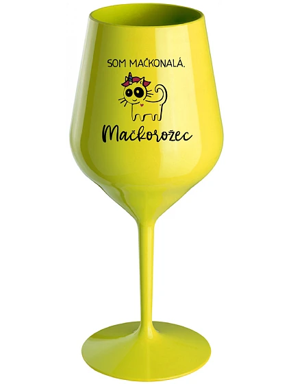 SOM MAČKONALÁ. MAČKOROŽEC - žltý nerozbitný pohár na víno 470 ml SOM MAČKONALÁ. MAČKOROŽEC - žltý nerozbitný pohár na víno 470 ml