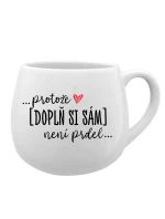 Personalizovaný keramický hrníček - Protože [doplň si sám] není prdel