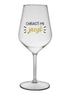 CHRASTÍ MI JAZYK - priehľadný nerozbitný pohár na víno 470 ml