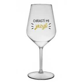 CHRASTÍ MI JAZYK - priehľadný nerozbitný pohár na víno 470 ml CHRASTÍ MI JAZYK - priehľadný nerozbitný pohár na víno 470 ml