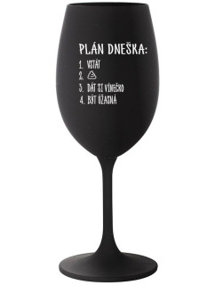 PLÁN DNEŠKA - VSTÁT - černá sklenice na víno 350 ml