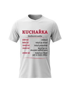 Dámské bavlněné tričko s potiskem - HODINOVÁ SAZBA KUCHAŘKA - bílé