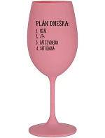 PLÁN DNEŠKA - VSTÁT - růžová sklenice na víno 350 ml