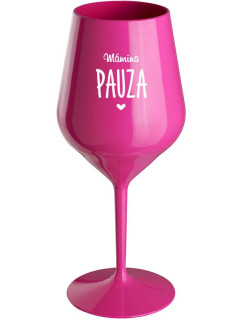 MÁMINA PAUZA - růžová nerozbitná sklenice na víno 470 ml