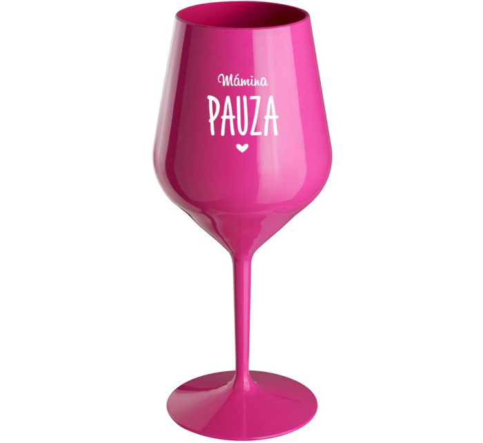 MÁMINA PAUZA - růžová nerozbitná sklenice na víno 470 ml
