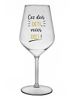 CEZ DEŇ DETI, VEČER DECI! - priehľadný nerozbitný pohár na víno 470 ml