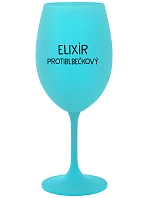 ELIXÍR PROTIBLBEČKOVÝ - tyrkysová sklenice na víno 350 ml