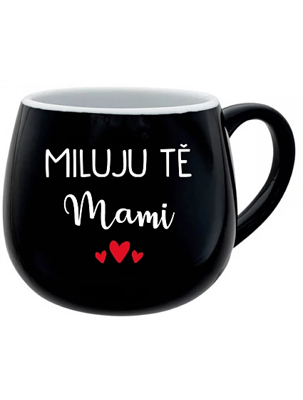 MILUJU TĚ MAMI - černý keramický hrníček 300 ml MILUJU TĚ MAMI - černý keramický hrníček 300 ml