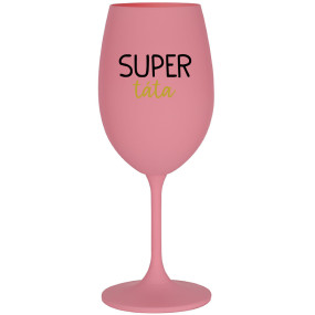 SUPER TÁTA - růžová sklenice na víno 350 ml