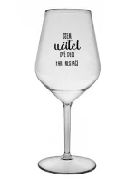 JSEM UČITEL, DVĚ DECI FAKT NESTAČÍ - čirá nerozbitná sklenice na víno 470 ml JSEM UČITEL, DVĚ DECI FAKT NESTAČÍ - čirá nerozbitná sklenice na víno 470 ml
