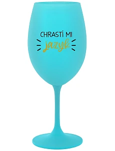 CHRASTÍ MI JAZYK - tyrkysová sklenice na víno 350 ml