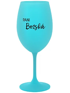 PANI BOŽSKÁ - tyrkysový pohár na víno 350 ml