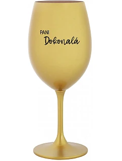 PANI DOKONALÁ - zlatý pohár na víno 350 ml