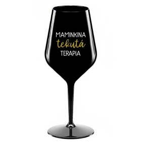 MAMINKINA TEKUTÁ TERAPIA - čierny nerozbitný pohár na víno 470 ml MAMINKINA TEKUTÁ TERAPIA - čierny nerozbitný pohár na víno 470 ml