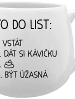 TO DO LIST: BÝT ÚŽASNÁ - bílý keramický hrníček 300 ml