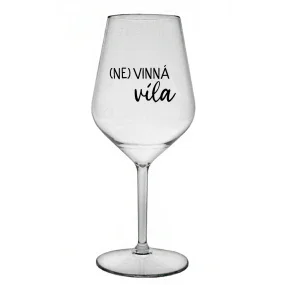 (NE)VINNÁ VÍLA - priehľadný nerozbitný pohár na víno 470 ml (NE)VINNÁ VÍLA - priehľadný nerozbitný pohár na víno 470 ml