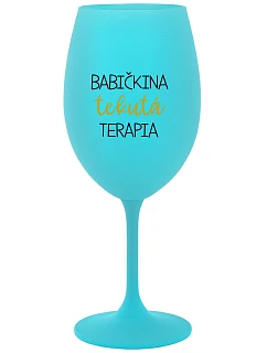 BABIČKINA TEKUTÁ TERAPIA - tyrkysový pohár na víno 350 ml