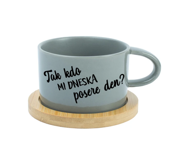 TAK KDO MI DNESKA POSERE DEN? - šedý hrníček makronka 200 ml