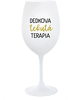 DEDKOVA TEKUTÁ TERAPIA - biely pohár na víno 350 ml