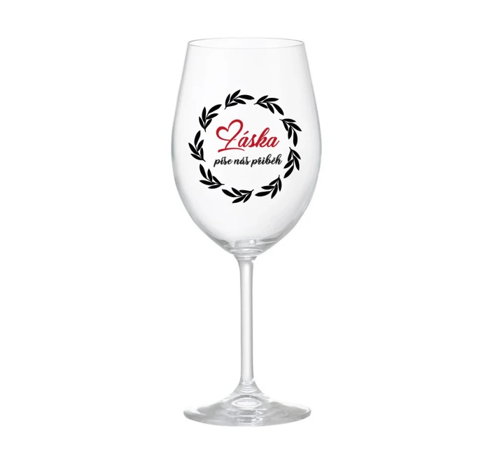 LÁSKA PÍŠE NÁŠ PŘÍBĚH - čirá sklenice na víno 350 ml