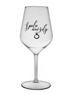 SPOLU NAVŽDY - čirá nerozbitná sklenice na víno 470 ml