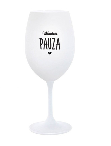 MÁMINA PAUZA - bílá  sklenice na víno 350 ml