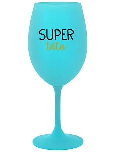 SUPER TÁTA - tyrkysová sklenice na víno 350 ml