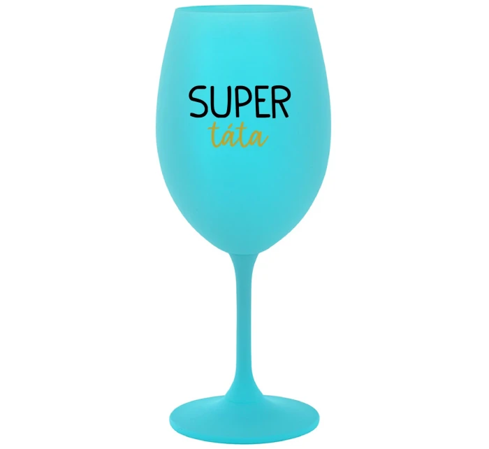 SUPER TÁTA - tyrkysová sklenice na víno 350 ml