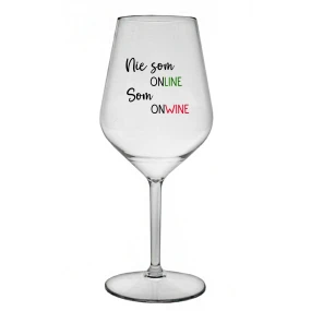 NIE SOM ONLINE SOM ONWINE - priehľadný nerozbitný pohár na víno 470 ml NIE SOM ONLINE SOM ONWINE - priehľadný nerozbitný pohár na víno 470 ml