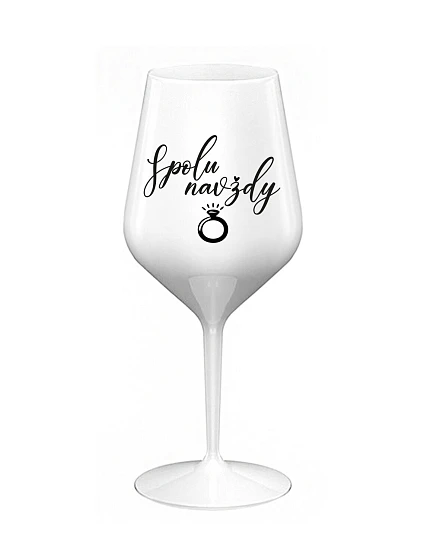 SPOLU NAVŽDY - bílá nerozbitná sklenice na víno 470 ml