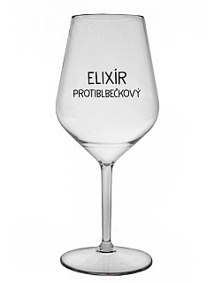 ELIXÍR PROTIBLBEČKOVÝ - čirá nerozbitná sklenice na víno 470 ml