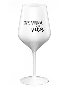 (NE)VINNÁ VÍLA - bílá nerozbitná sklenice na víno 470 ml