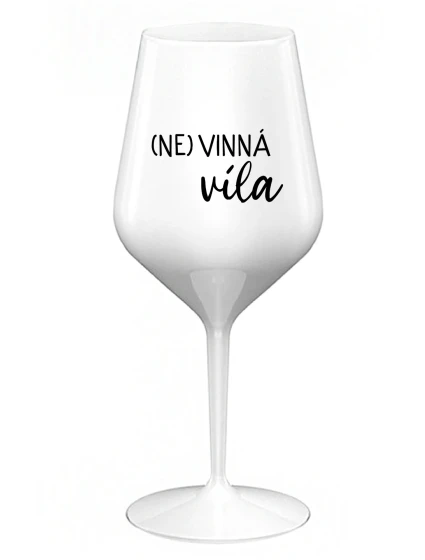 (NE)VINNÁ VÍLA - bílá nerozbitná sklenice na víno 470 ml (NE)VINNÁ VÍLA - bílá nerozbitná sklenice na víno 470 ml